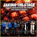 Watch Taking the Stage: African American Music and Stories That Changed America 123moviesfree