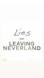 Watch Lies of Leaving Neverland (Short 2019) 123MovieFree