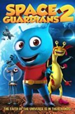Watch Space Guardians 2 123MoviesFree