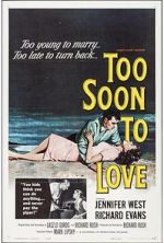 Watch Too Soon to Love 123MovieFree