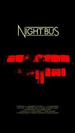 Watch Night Bus (Short 2020) 123MovieFree