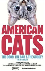 Watch American Cats: The Good, the Bad, and the Cuddly 123moviesfree