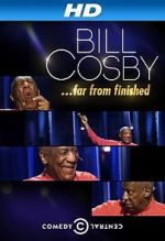 Watch Bill Cosby: Far from Finished 123MovieFree