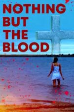 Watch Nothing But the Blood 123MoviesFree