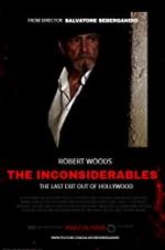 Watch The Inconsiderables: Last Exit Out of Hollywood 123moviesfree