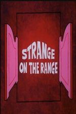 Watch Strange on the Range 123MovieFree
