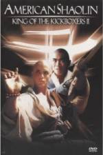 Watch American Shaolin: King of Kickboxers 2 123MovieFree