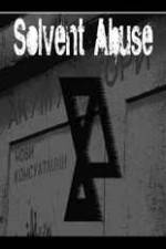 Watch Solvent Abuse 5 123MovieFree
