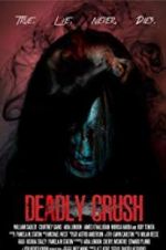 Watch Deadly Crush 123MoviesFree