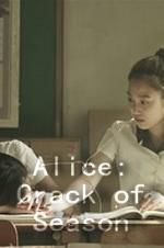 Watch Alice: Crack of Season 123MovieFree