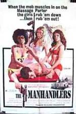 Watch The Manhandlers 123MoviesFree