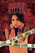 Watch Amateur Porn Star Killer 3: The Final Chapter 123MovieFree
