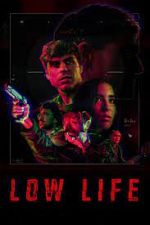 Watch Low Life 123MovieFree