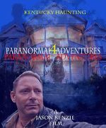 Watch Paranormal Adventures 4: The Kentucky Haunting 123moviesfree