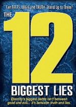 Watch The 12 Biggest Lies 123moviesfree