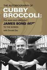 Watch Cubby Broccoli: The Man Behind Bond 123MovieFree