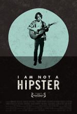 Watch I Am Not a Hipster 123moviesfree