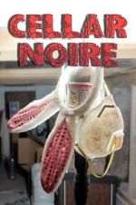 Watch Cellar Noire 123MovieFree