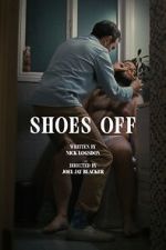 Watch Shoes Off (Short 2023) 123MovieFree