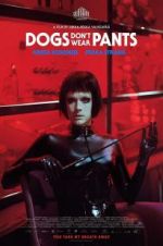 Watch Dogs Don\'t Wear Pants 123MovieFree