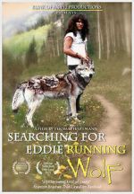 Watch Searching for Eddie Running Wolf 123moviesfree