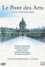 Watch Le pont des Arts 123MovieFree