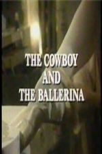Watch The Cowboy and the Ballerina 123moviesfree