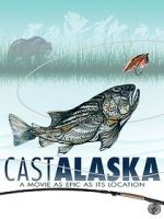 Watch Cast Alaska 123moviesfree