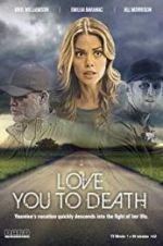 Watch Love You to Death 123MovieFree