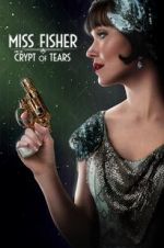 Watch Miss Fisher &amp; the Crypt of Tears 123MoviesFree