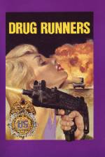 Watch Drug Runners 123MovieFree