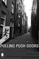 Watch Pulling Push Doors 123MoviesFree