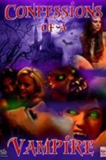 Watch Confessions of a Vampire 123MoviesFree