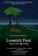 Watch Lovesick Fool - Love in the Age of Like 123MovieFree