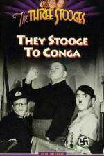 Watch They Stooge to Conga 123MovieFree
