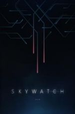 Watch Skywatch 123MovieFree