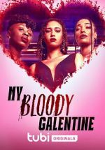 Watch My Bloody Galentine 123MovieFree