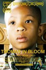 Watch Thomas in Bloom 123MovieFree