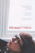 Watch Polymorphous 123MovieFree