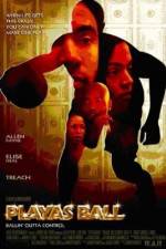 Watch Playas Ball 123MoviesFree