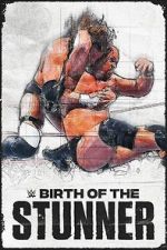 Watch Birth of the Stunner 123MovieFree
