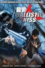 Watch Ballistic Kiss 123MovieFree