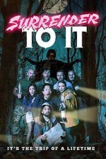 Watch Surrender To It 123moviesfree