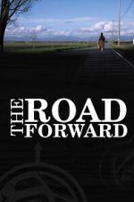 Watch The Road Forward 123MovieFree