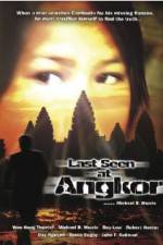 Watch Last Seen at Angkor 123MovieFree