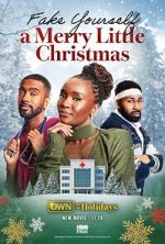 Watch Fake Yourself a Merry Little Christmas 123MoviesFree