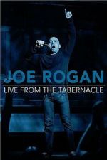 Watch Joe Rogan: Live from the Tabernacle 123MovieFree