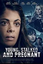 Watch Young, Stalked, and Pregnant 123MovieFree