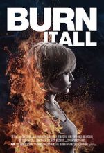 Watch Burn It All 123MovieFree