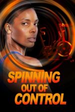 Watch Spinning Out of Control 123MovieFree